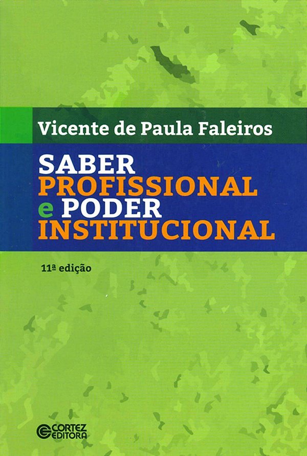Livro Saber profissional e poder institucional