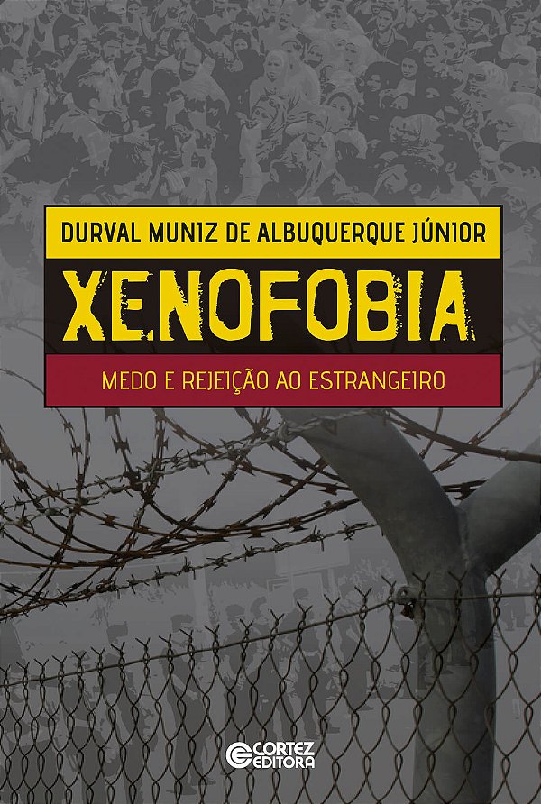Livro Xenofobia: medo e rejeição ao estrangeiro
