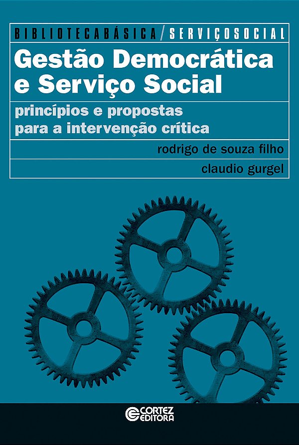 Livro Gestão democrática e serviço social: princípios e p...
