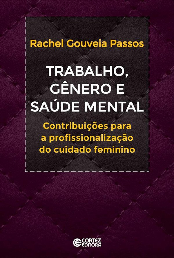 Livro Rabalho, gênero e saúde mental: contribuições a pro...
