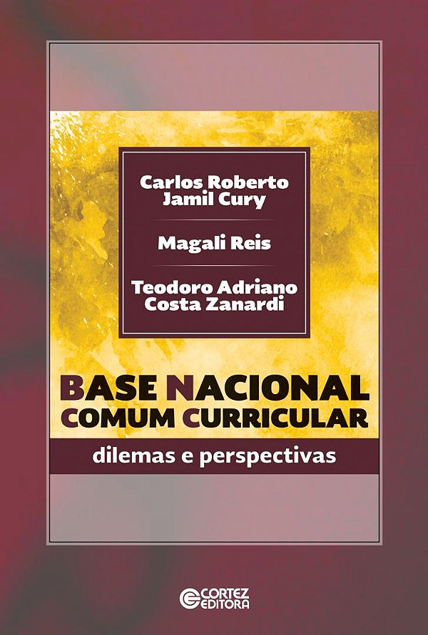 Livro Base nacional comum curricular: dilemas e perspecti...