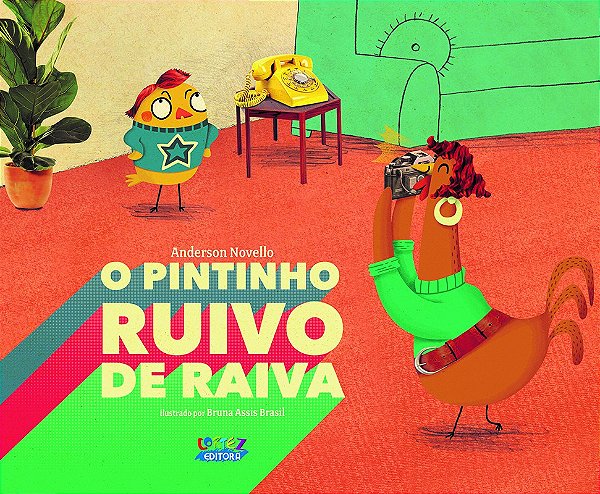 Livro O pintinho ruivo de raiva