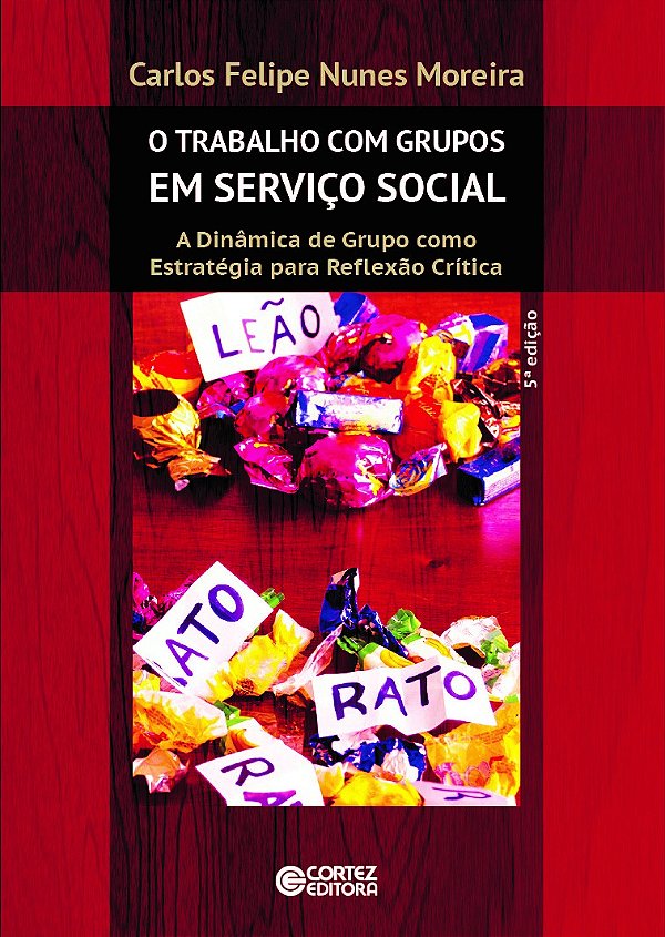 Livro O trabalho com grupos em serviço social: a dinâmica...
