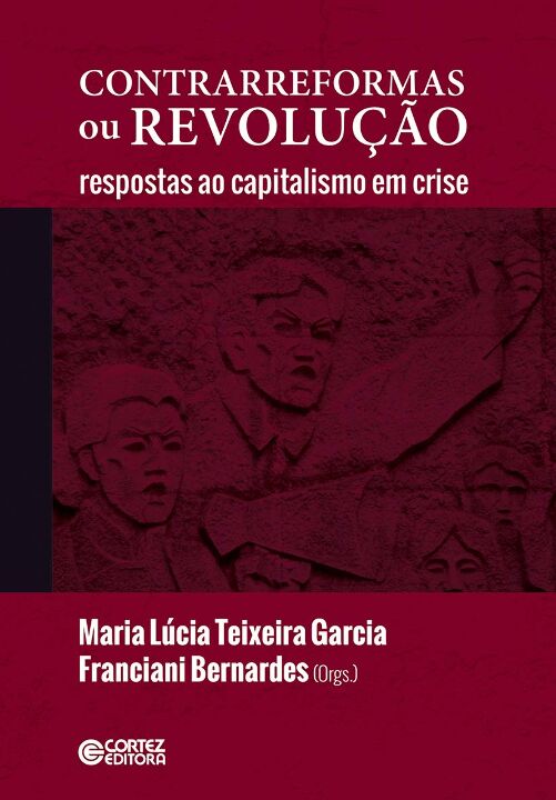 Livro CONTRARREFORMAS ou REVOLUÇÃO: respostas ao capitali...