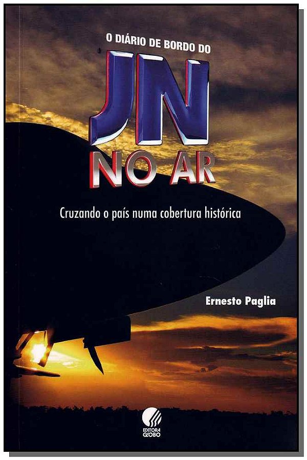 Livro O Diário De Bordo Do Jn No Ar