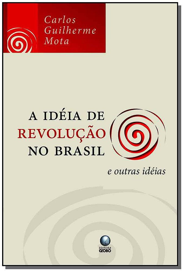 Livro A Idéia De Revolução No Brasil E Outras Idéias