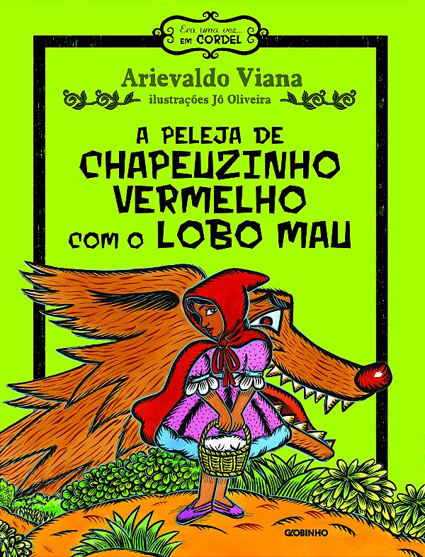 Livro A peleja de chapeuzinho vermelho com o lobo mau