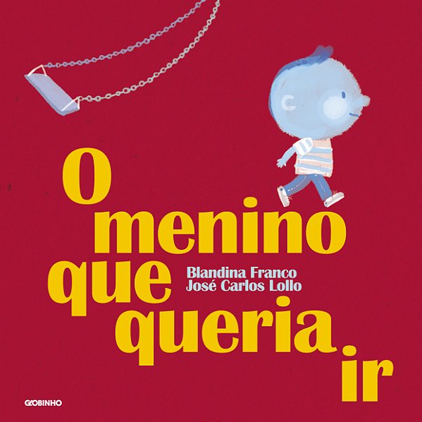 Livro O menino que queria ir