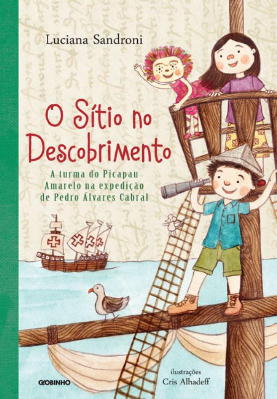Livro O Sítio no descobrimento: A turma do Picapau Amarel...
