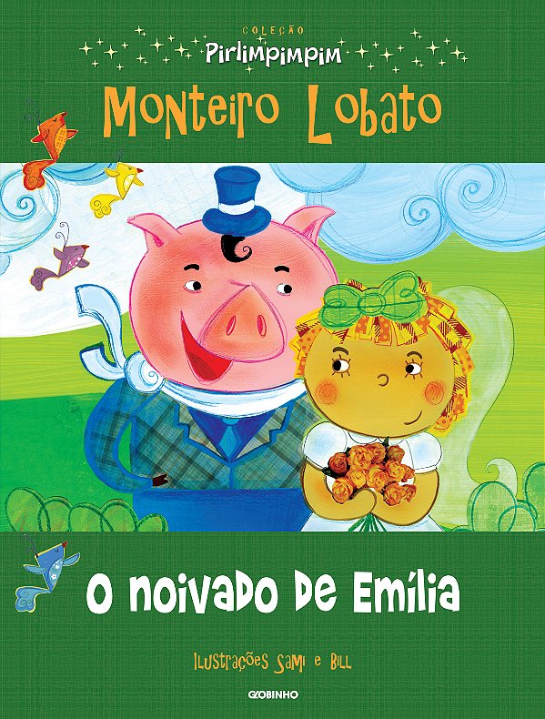 Livro O noivado de Emília: Coleção Pirlimpimpim