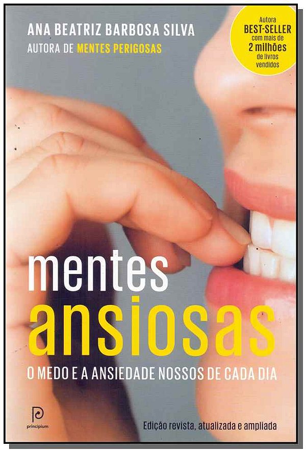 Livro Mentes ansiosas: o medo e a ansiedade nossos de cad...