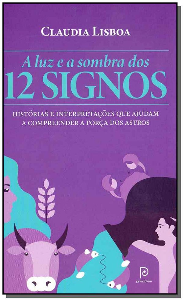 Livro A luz e a sombra dos 12 signos: Histórias e interpr...