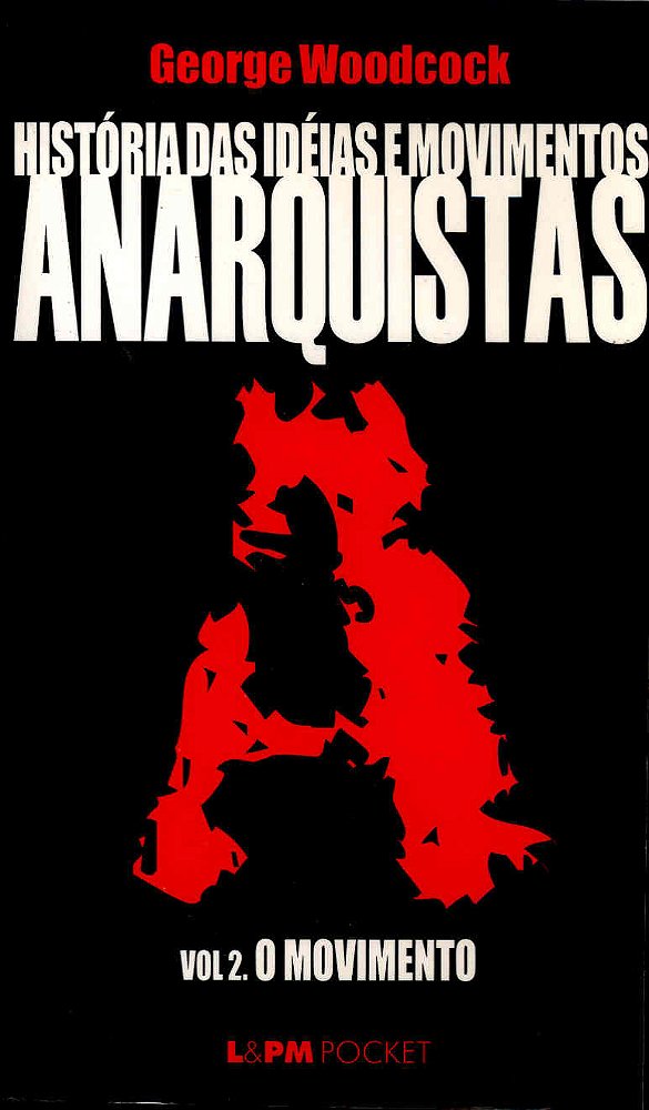 Livro História das ideias e movimentos anarquistas - vol....