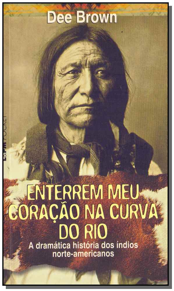 Livro Enterrem meu coração na curva do rio