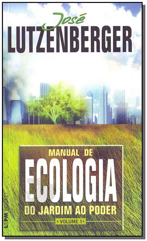 Livro Manual de ecologia - do jardim ao poder, volume 1 (...