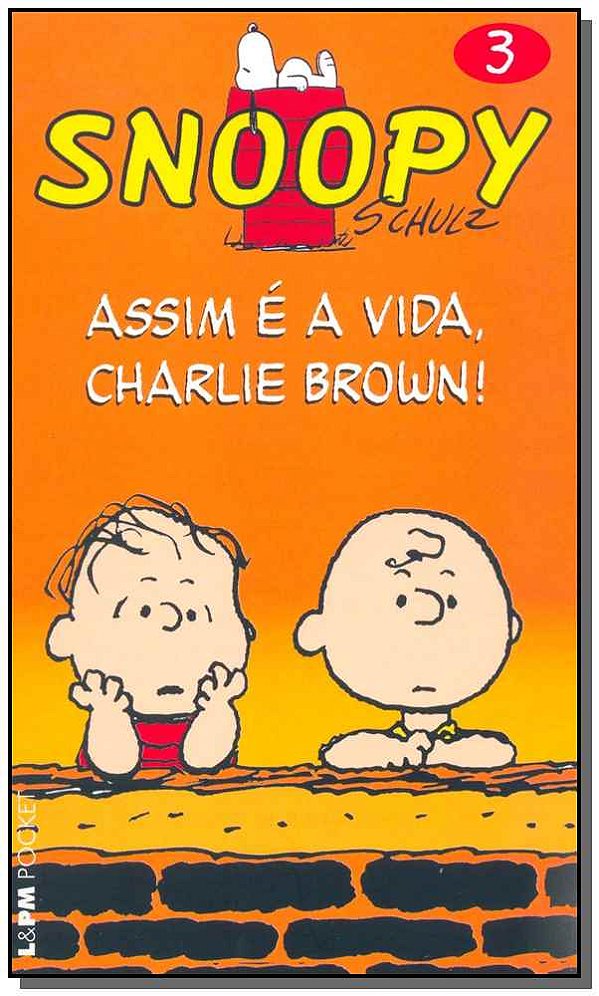 Livro Snoopy 3 – assim é a vida, charlie brown! (Volume 3...