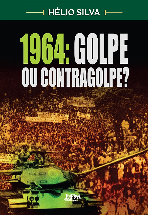 Livro 1964: golpe ou contragolpe?