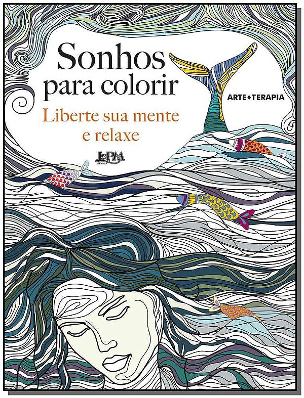 Livro Sonhos para colorir: liberte sua mente e relaxe
