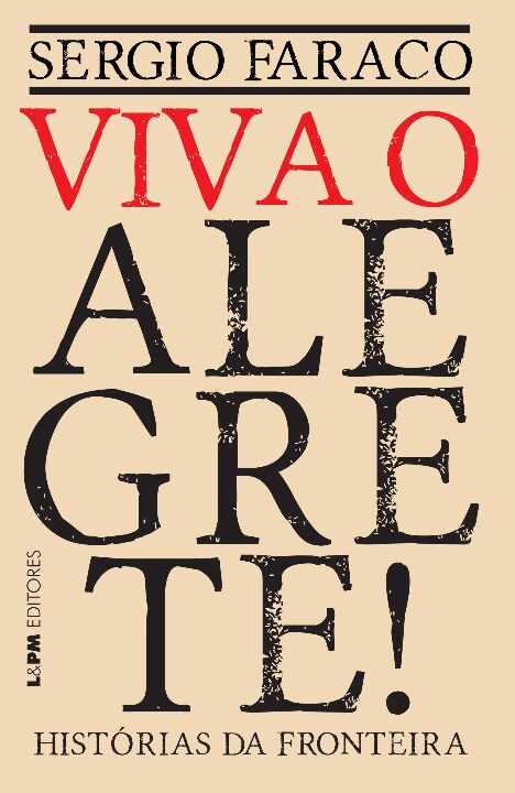 Livro Viva o alegrete: histórias da fronteira