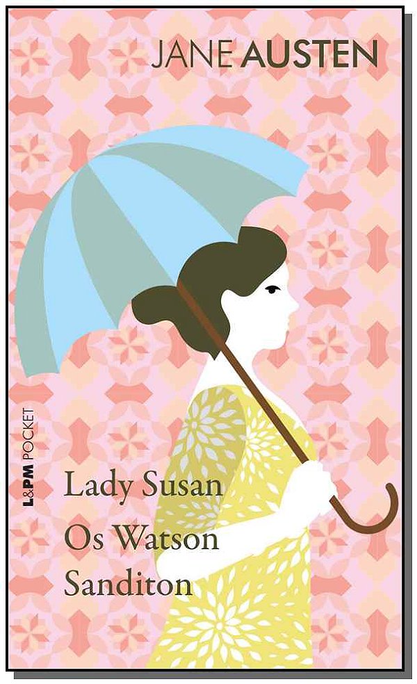 Livro Lady Susan, Os Watson e Sanditon