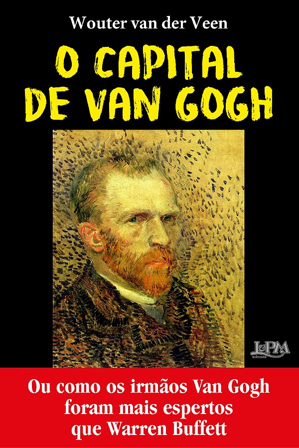 Livro O capital de van gogh: ou como os irmãos van gogh f...