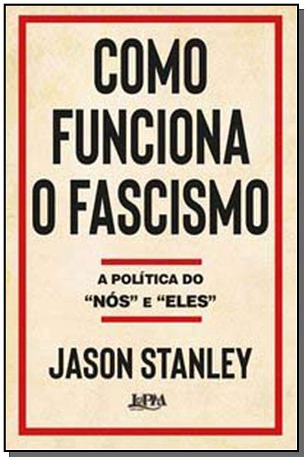 Livro Como funciona o fascismo: a política do “nós” e “el...