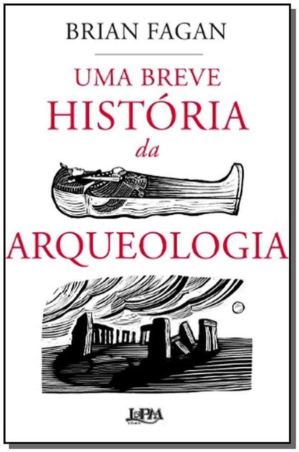 Livro Uma breve história da arqueologia