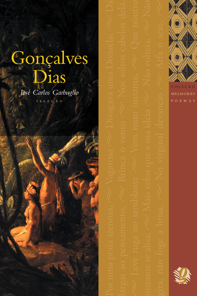 Livro Melhores poemas gonçalves dias: seleção e prefácio:...