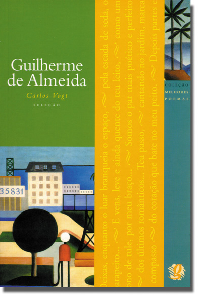 Livro Melhores Poemas Guilherme De Almeida: Seleção E Prefácio:...