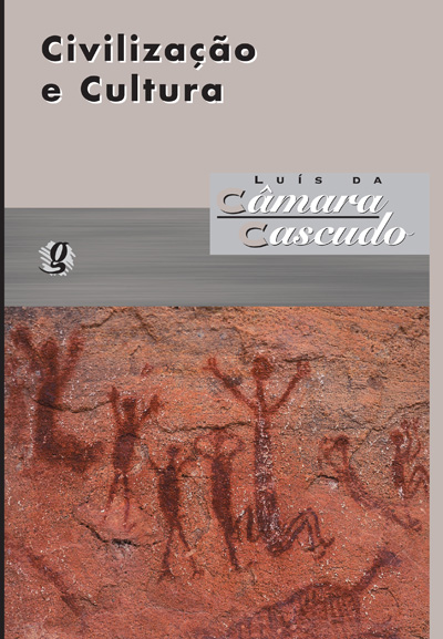 Livro Civilização e cultura: luís da câmara cascudo