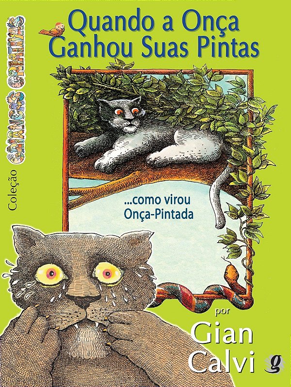 Livro Quando a onça ganhou suas pintas... como virou onça...