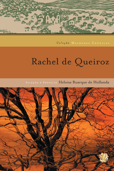 Livro Melhores crônicas rachel de queiroz: seleção e pref...