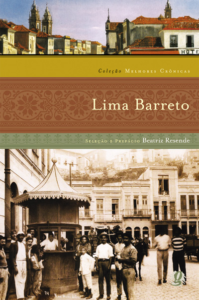 Livro Melhores Crônicas Lima Barreto: Seleção e Prefácio:...