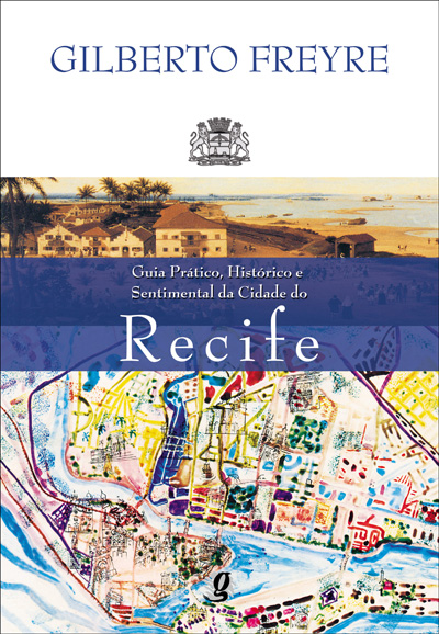 Livro Guia prático, histórico e sentimental da cidade do ...