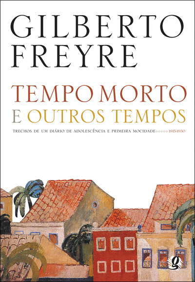 Livro Tempo morto e outros tempos: trechos de um diário d...