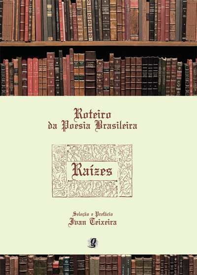 Livro Roteiro da poesia brasileira - raízes