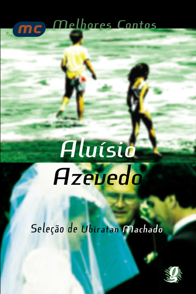 Livro Melhores contos aluísio azevedo: seleção de ubirata...