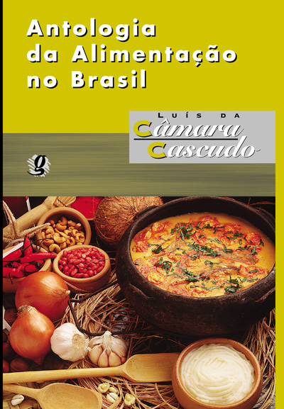 Livro Antologia da alimentação no Brasil