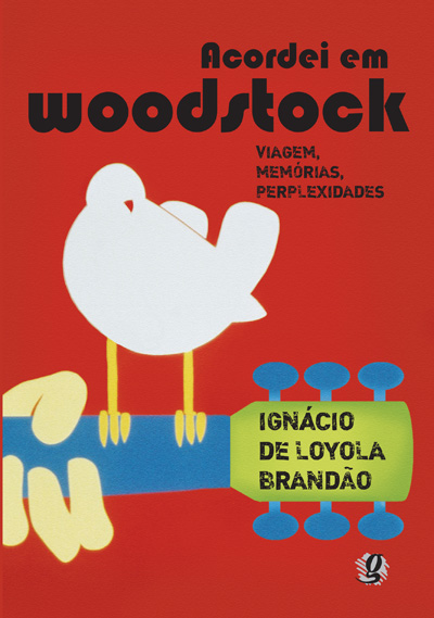 Livro Acordei em woodstock: viagem, memórias, perplexidad...