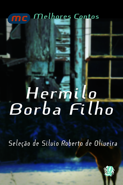 Livro Melhores contos hermilo borba filho: seleção de sil...