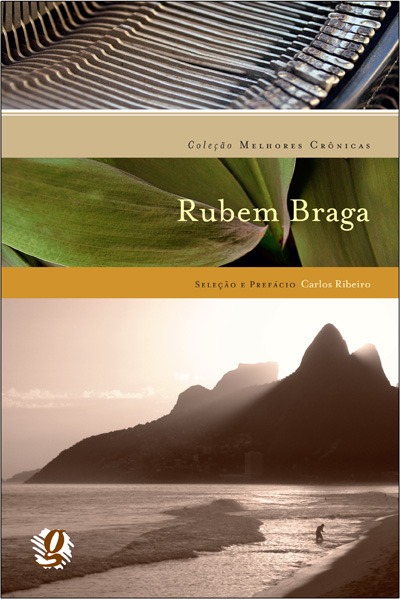Livro Melhores crônicas rubem braga: seleção e prefácio: carlos...