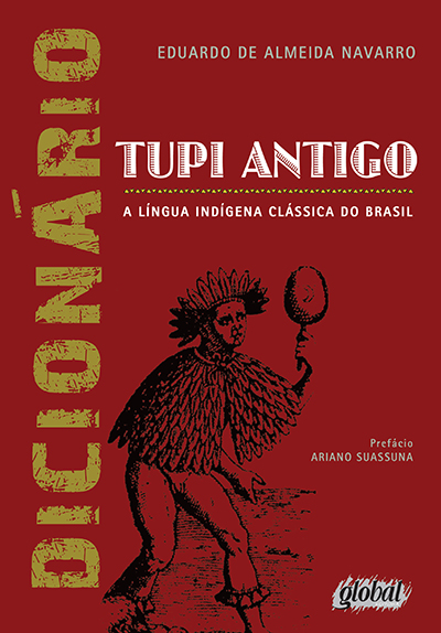 Livro Dicionário de tupi antigo: a língua indígena clássi...
