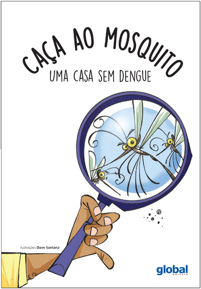 Livro Caça ao mosquito: uma casa sem dengue