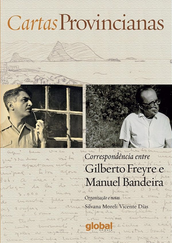 Livro Cartas provincianas: Correspondência entre Gilberto...