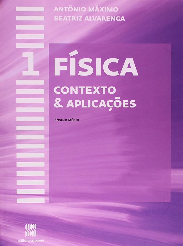 Livro Fisica - Contexto E Aplicacoes - Ensino Medio - 1