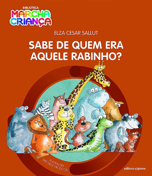 Livro Sabe De Quem Era Aquele Rabinho?