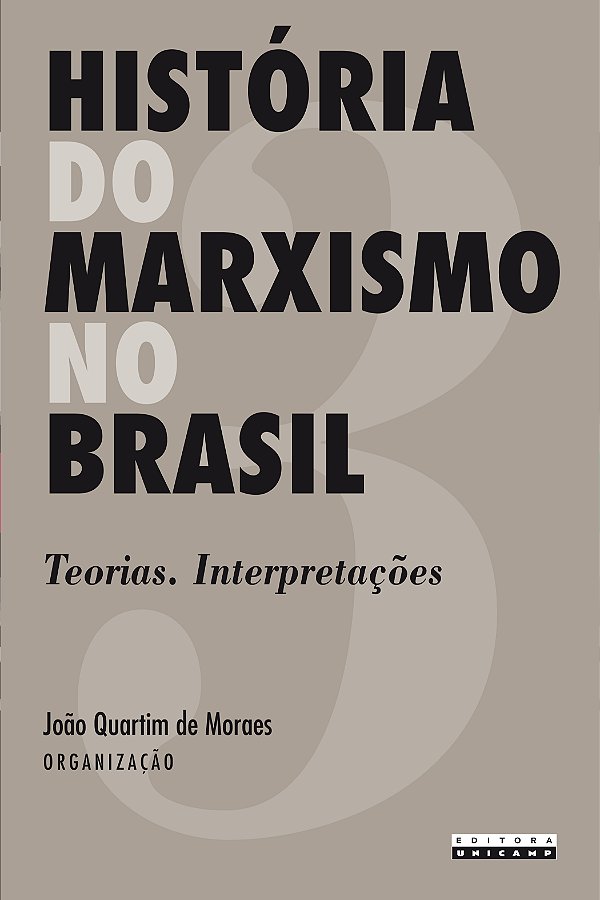 Livro História do marxismo no Brasil: teorias. Interpreta...
