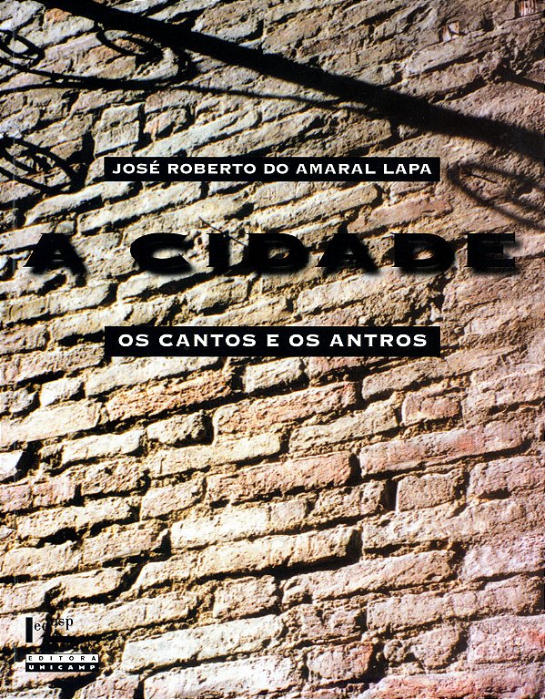 Livro A cidade: os cantos e os antros