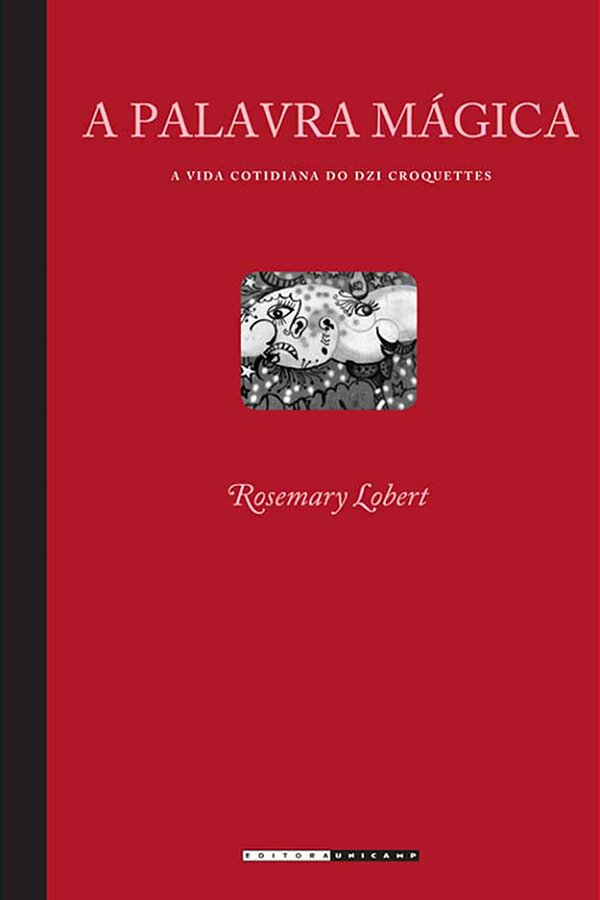 Livro A palavra mágica: a vida cotidiana do Dzi Croquettes