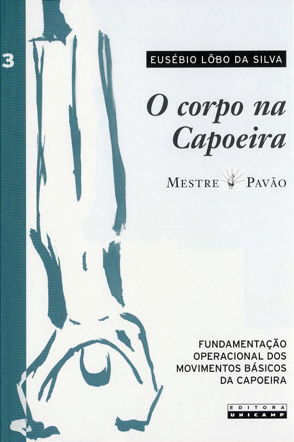 Livro O corpo na capoeira (Volume 3)